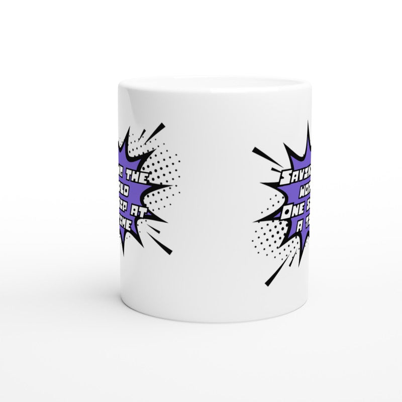 saving the world charity  mug 11oz